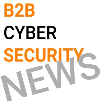 B2B Cyber ​​Security ShortNews